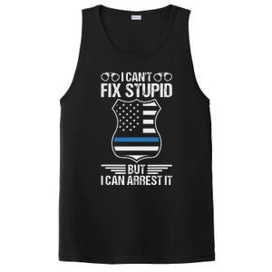 Police Officer Funny I CanT Fix Stupid But I Can Arrest It PosiCharge Competitor Tank