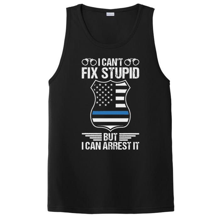 Police Officer Funny I CanT Fix Stupid But I Can Arrest It PosiCharge Competitor Tank