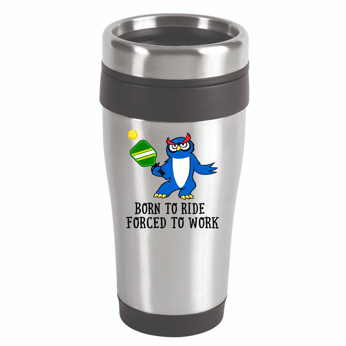 Pickleball Owl Forced To Work SKY 16oz Travel Tumbler