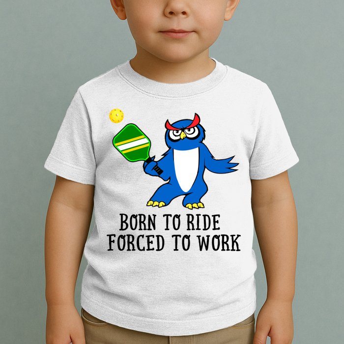 Pickleball Owl Forced To Work SKY Toddler T-Shirt