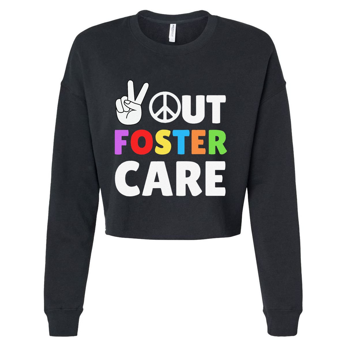 Peace Out Foster Care Parent Adoption Announcement Day Cropped Pullover Crew