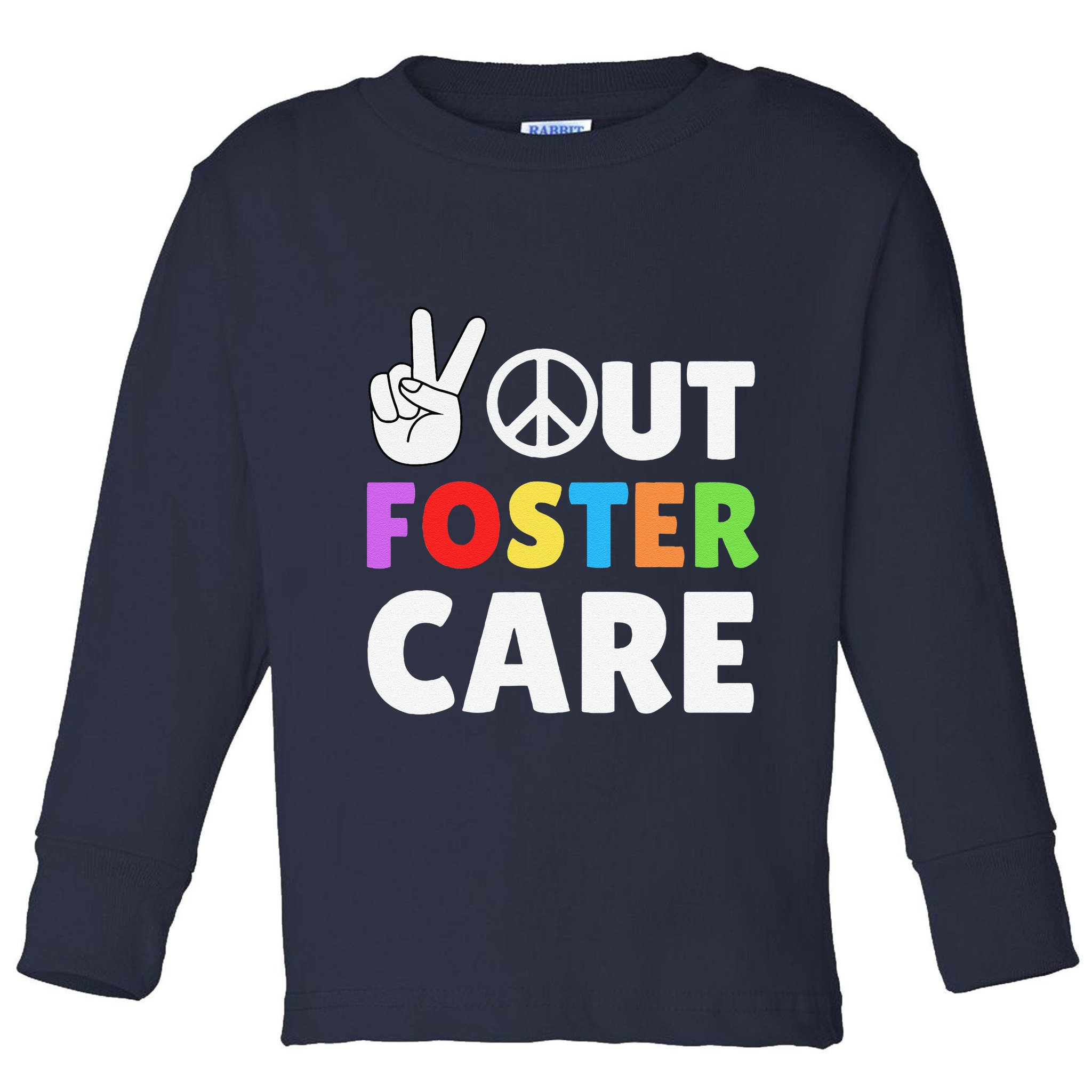 Peace Out Foster Care Parent Adoption Announcement Day Toddler Long Sleeve Shirt