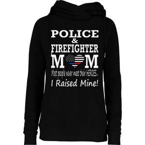 Police Officer Firefighter Fireman Mom Mother Womens Funnel Neck Pullover Hood