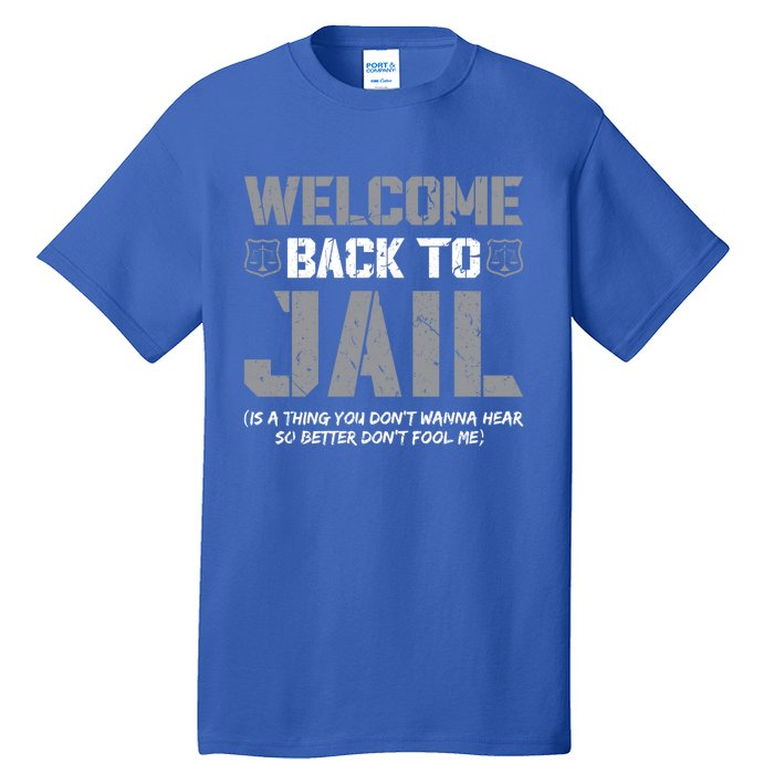 Probation Officer Funny Instructive Quote Parole Officer Gift Tall T-Shirt