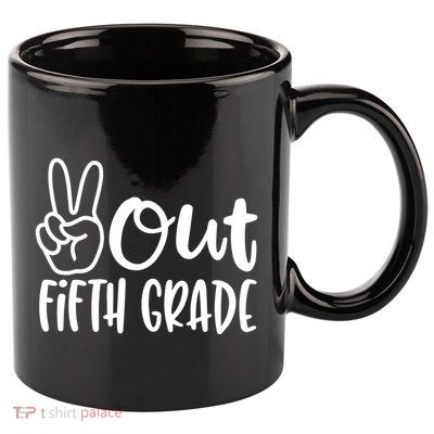 Peace Out Fifth Grade 11oz C Handle Ceramic Mug