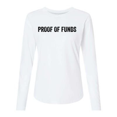 Proof Of Funds Funny Meme Saying Womens Cotton Relaxed Long Sleeve T-Shirt