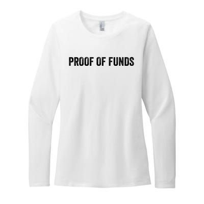 Proof Of Funds Funny Meme Saying Womens CVC Long Sleeve Shirt