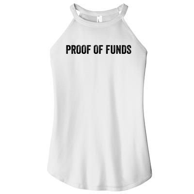 Proof Of Funds Funny Meme Saying Women’s Perfect Tri Rocker Tank