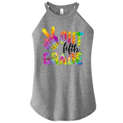 Peace Out Fifth Grade Colorful Women’s Perfect Tri Rocker Tank