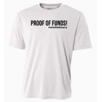 Proof Of Funds Who Tf Did I Marry Cooling Performance Crew T-Shirt