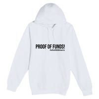 Proof Of Funds Who Tf Did I Marry Premium Pullover Hoodie