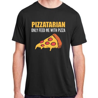 Pizzatarian Only Feed Me With Pizza Pizza Chef Adult ChromaSoft Performance T-Shirt