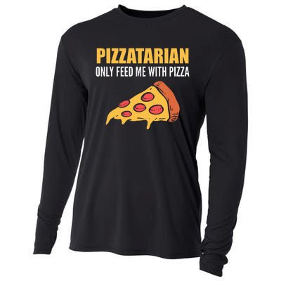 Pizzatarian Only Feed Me With Pizza Pizza Chef Cooling Performance Long Sleeve Crew