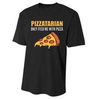 Pizzatarian Only Feed Me With Pizza Pizza Chef Performance Sprint T-Shirt