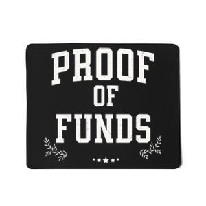 Proof Of Funds Mousepad