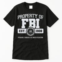 Property Of FBI Federal Bureau Of Investigation Est 1908 Tall T-Shirt