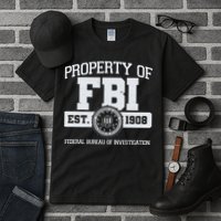 Property Of FBI Federal Bureau Of Investigation Est 1908 Tall T-Shirt