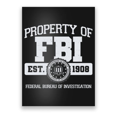 Property Of FBI Federal Bureau Of Investigation Est 1908 Poster