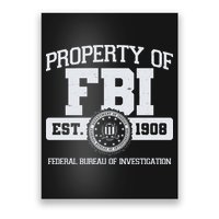 Property Of FBI Federal Bureau Of Investigation Est 1908 Poster