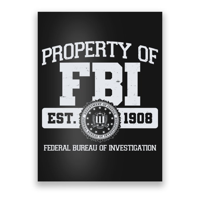 Property Of FBI Federal Bureau Of Investigation Est 1908 Poster
