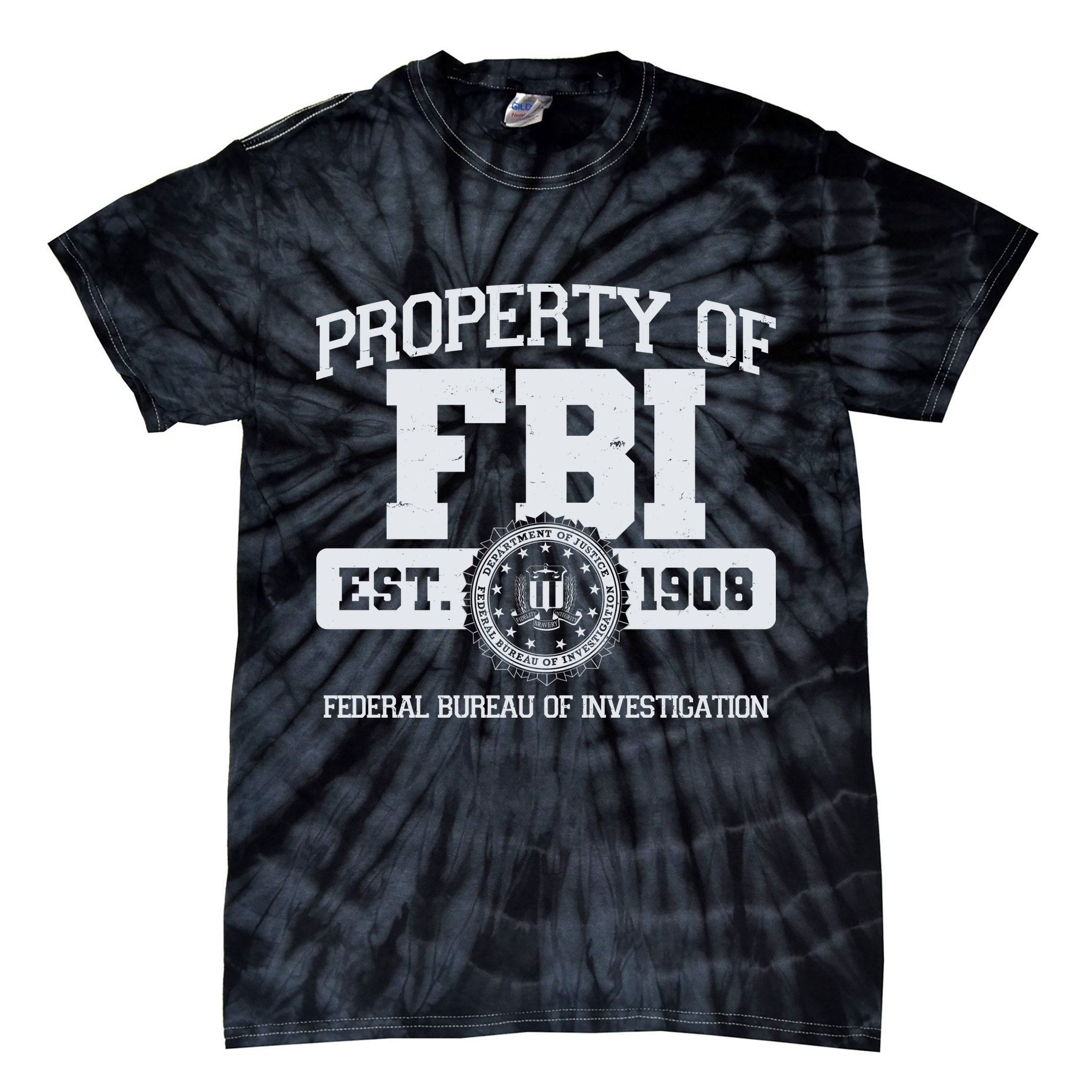 Property Of FBI Federal Bureau Of Investigation Est 1908 Tie-Dye T-Shirt