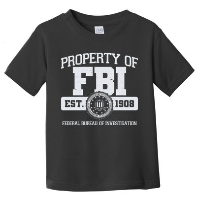 Property Of FBI Federal Bureau Of Investigation Est 1908 Toddler T-Shirt