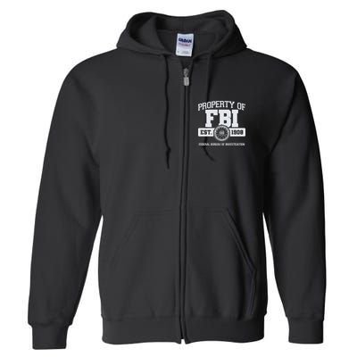 Property Of FBI Federal Bureau Of Investigation Est 1908 Full Zip Hoodie