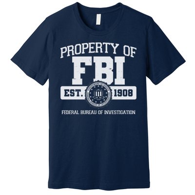 Property Of FBI Federal Bureau Of Investigation Est 1908 Premium T-Shirt