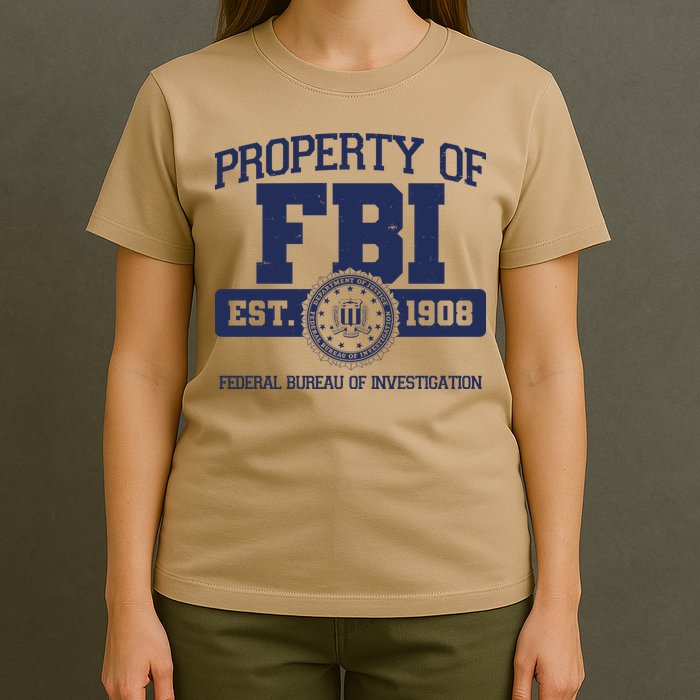 Property Of FBI Federal Bureau Of Investigation Est 1908 T-Shirt
