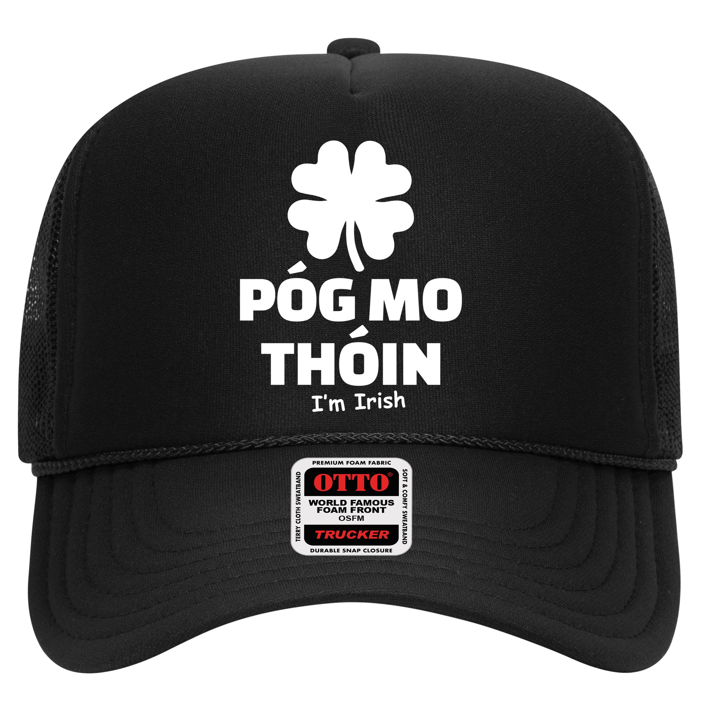 Pog mo thoin - Kiss my ass - I'm Irish Hat
