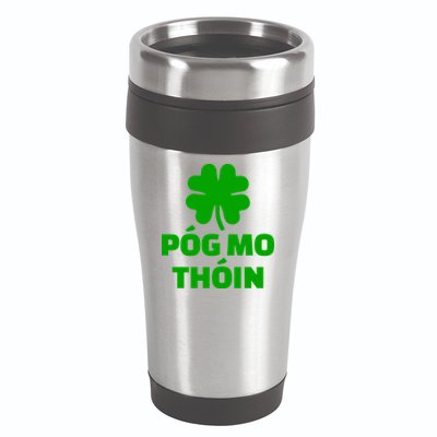 Pog mo thoin - Kiss my ass 16oz Travel Tumbler