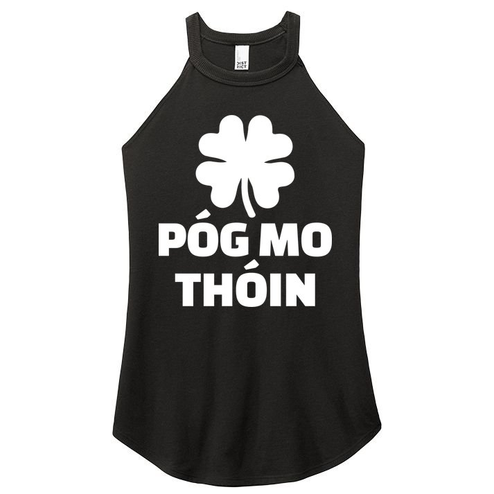 Pog mo thoin - Kiss my ass Women's Perfect Tri Rocker Tank