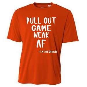 Pull Out Game Is Weak Af Fatherhood Cooling Performance Crew T-Shirt