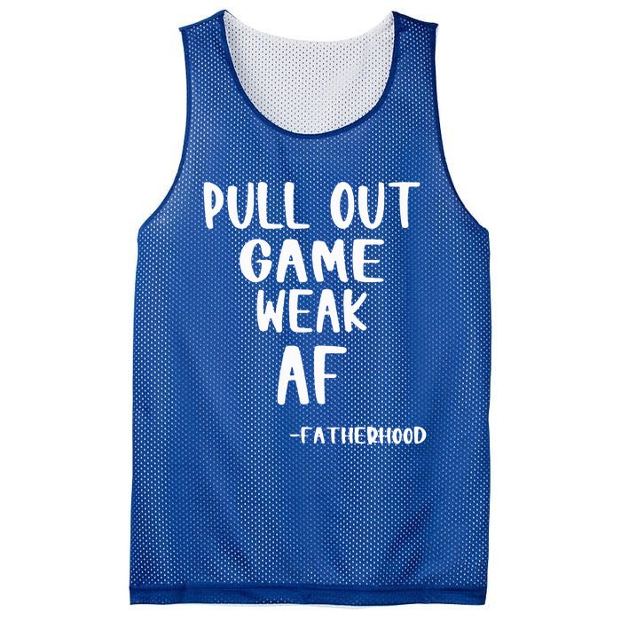 Pull Out Game Is Weak Af Fatherhood Mesh Reversible Basketball Jersey Tank