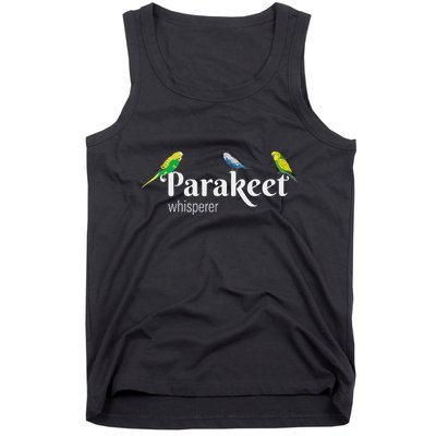 Parakeet Owner Gift Bird Lover Parakeet Whisperer Tank Top