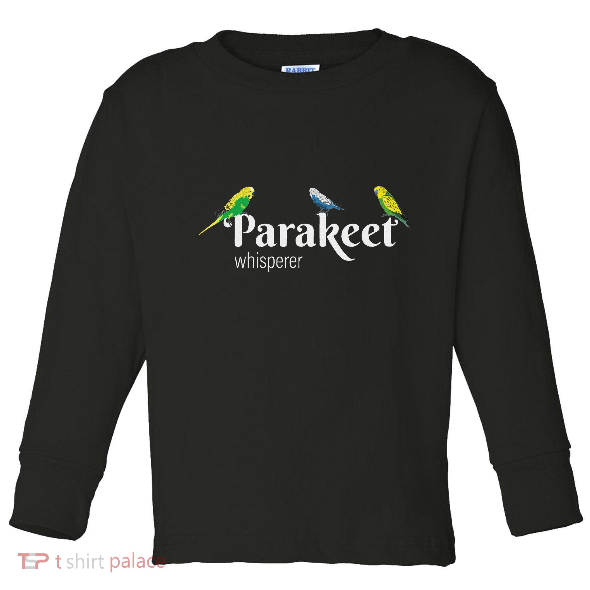 Parakeet Owner Gift Bird Lover Parakeet Whisperer Toddler Long Sleeve Shirt