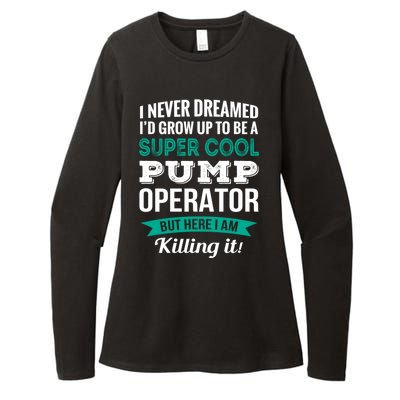 Pump Operator Gift Funny Appreciation Womens CVC Long Sleeve Shirt