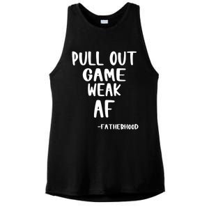 Pull Out Game Is Weak Af Fatherhood Funny Ladies PosiCharge Tri-Blend Wicking Tank