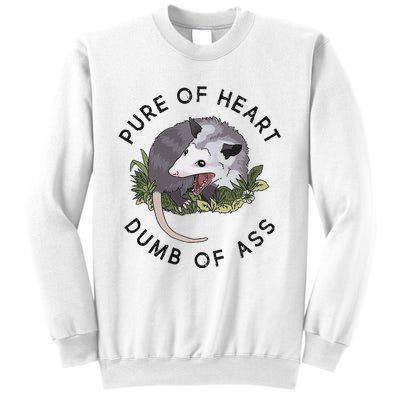 Pure Of Heart Dumb Of Ass Funny Sayings Fantasy Sweatshirt