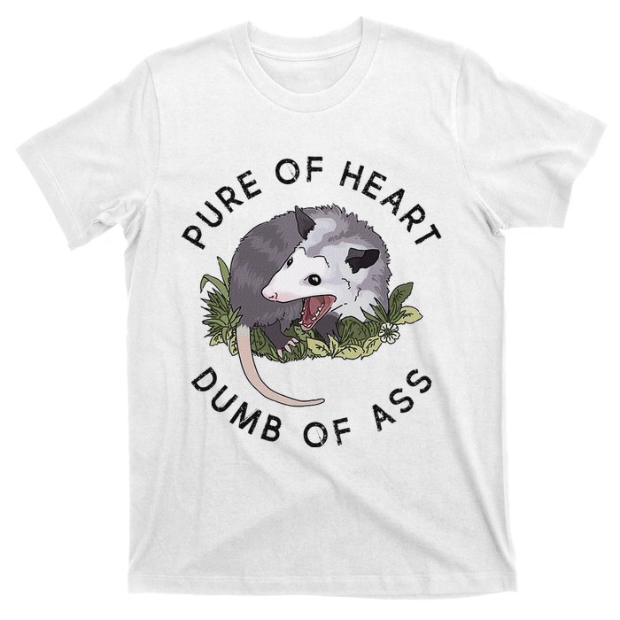 Pure Of Heart Dumb Of Ass Funny Sayings Fantasy T-Shirt