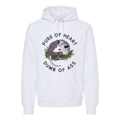 Pure Of Heart Dumb Of Ass Funny Sayings Fantasy Premium Hoodie