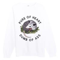 Pure Of Heart Dumb Of Ass Funny Sayings Fantasy Premium Crewneck Sweatshirt