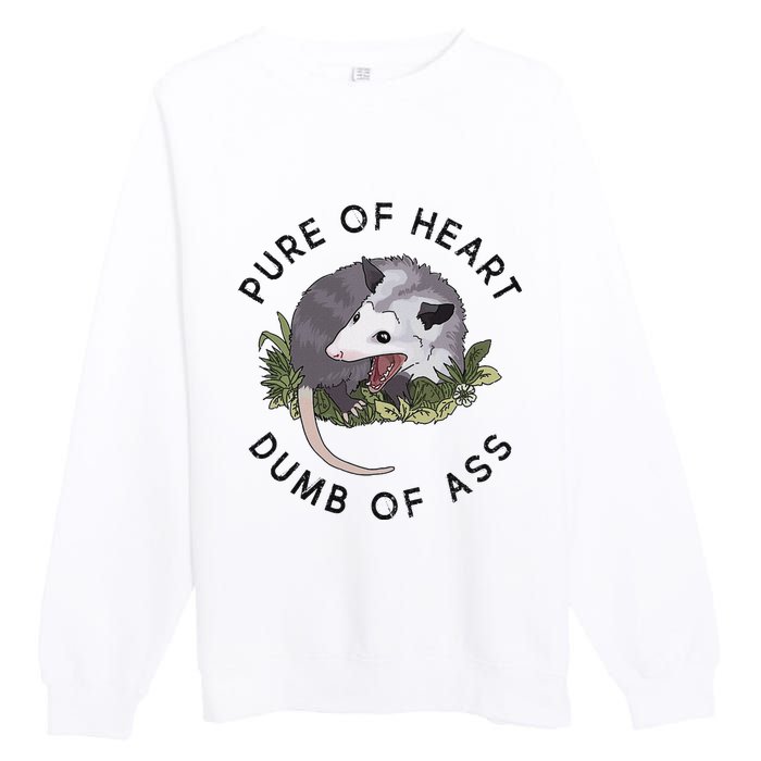 Pure Of Heart Dumb Of Ass Funny Sayings Fantasy Premium Crewneck Sweatshirt