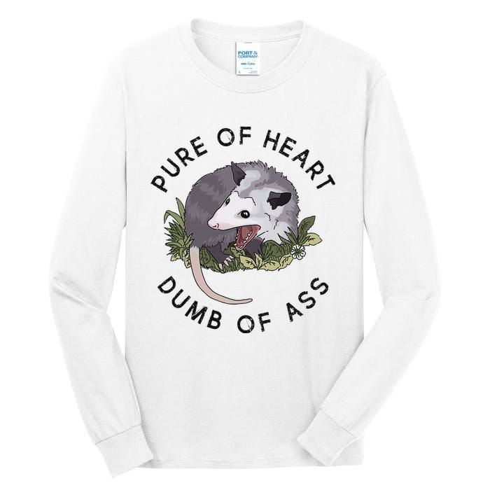 Pure Of Heart Dumb Of Ass Funny Sayings Fantasy Tall Long Sleeve T-Shirt