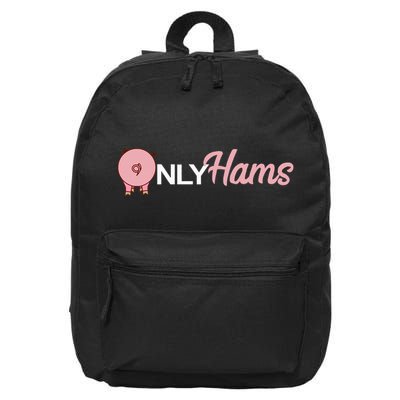 Pig Only Hams Funny Pork Pig Farmer 16 in Basic Backpack