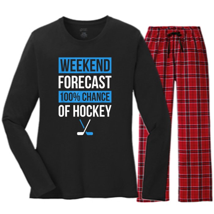 Player Or Hockey Fan Design Weekend Forecast Funny Hockey Gift Women's Long Sleeve Flannel Pajama Set 