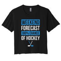 Player Or Hockey Fan Design Weekend Forecast Funny Hockey Gift Women's Crop Top Tee