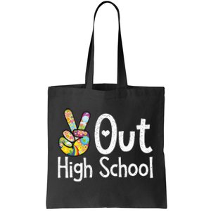 Peace Out High School Last Day Of School High School Grad Tote Bag