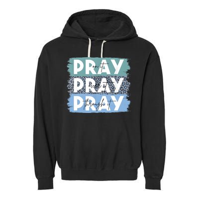 Pray On It Pray Over It Pray Through It Leopard Christian Garment-Dyed Fleece Hoodie