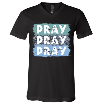 Pray On It Pray Over It Pray Through It Leopard Christian V-Neck T-Shirt